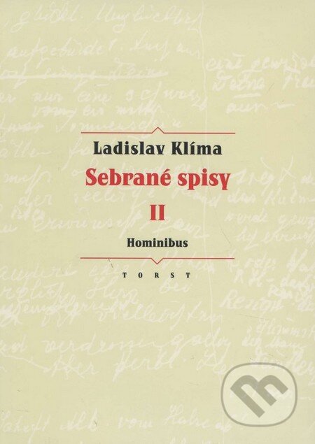 Kniha: Sebrané spisy II. (Ladislav Klíma). Torst, 2006 Kniha: Sebrané spisy II. (Ladislav Klíma). Torst, 2006