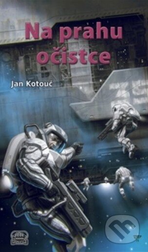 Kniha: Na prahu očistce (Jan Kotouč). Klub Julesa Vernea, 2014 Kniha: Na prahu očistce (Jan Kotouč). Klub Julesa Vernea, 2014