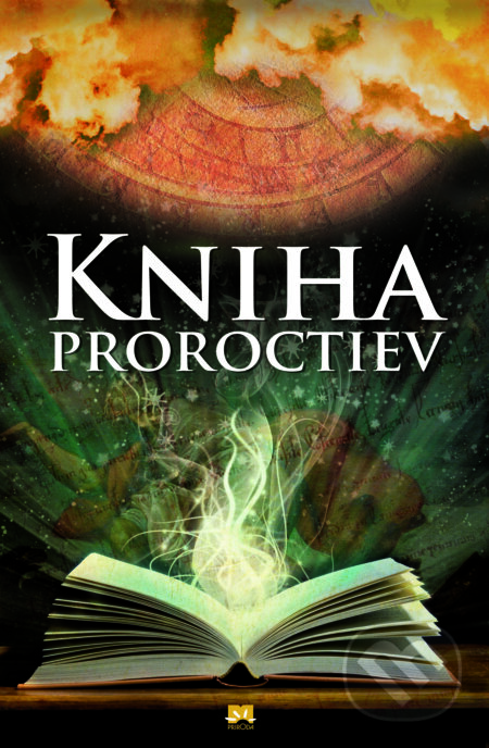 Kniha: Kniha proroctiev (Carlos Martin-Parker). Príroda, 2014 Kniha: Kniha proroctiev (Carlos Martin-Parker). Príroda, 2014
