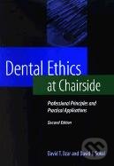 Kniha: Dental Ethics at Chairside (David Ozar). Georgetown University, 2002 Kniha: Dental Ethics at Chairside (David Ozar). Georgetown University, 2002