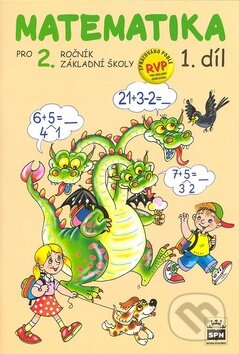 Kniha: Matematika pro 2. ročník základní školy (1. díl) (Miroslava Čížková). SPN - pedagogické nakladatelství Kniha: Matematika pro 2. ročník základní školy (1. díl) (Miroslava Čížková). SPN - pedagogické nakladatelství