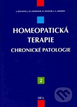 Kniha: Homeopatická terapie (Autorský kolektív). Boiron, 2003 Kniha: Homeopatická terapie (Autorský kolektív). Boiron, 2003