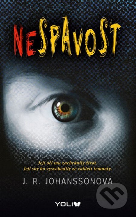 Kniha: Nespavost (R.J. Johanson). YOLi CZ, 2014 Kniha: Nespavost (R.J. Johanson). YOLi CZ, 2014