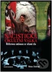 Kniha: Nacistická okultní válka (Michael FitzGerald). Volvox Globator, 2014 Kniha: Nacistická okultní válka (Michael FitzGerald). Volvox Globator, 2014
