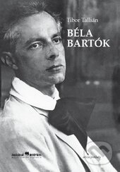 Kniha: Béla Bartók (Tibor Tallián). Hudobné centrum, 2014 Kniha: Béla Bartók (Tibor Tallián). Hudobné centrum, 2014