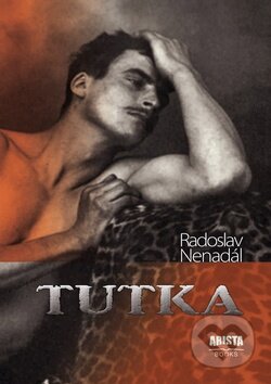 Kniha: Tutka (Radoslav Nenadál). Arista Books, 2014 Kniha: Tutka (Radoslav Nenadál). Arista Books, 2014
