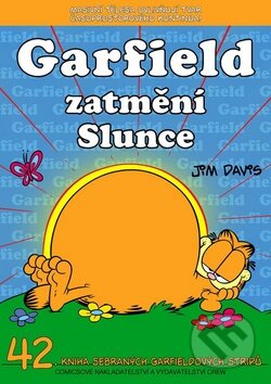 Kniha: Garfield 42: Zatmění Slunce (Jim Davis). Crew, 2014 Kniha: Garfield 42: Zatmění Slunce (Jim Davis). Crew, 2014