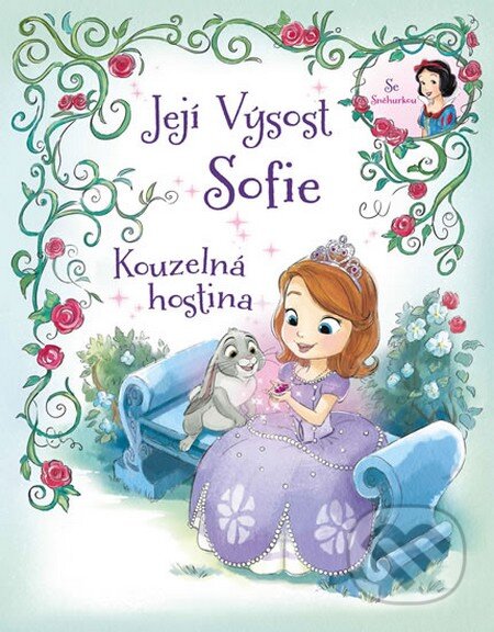 Kniha: Její Výsost Sofie - Kouzelná hostina (Walt Disney). Egmont ČR, 2014 Kniha: Její Výsost Sofie - Kouzelná hostina (Walt Disney). Egmont ČR, 2014