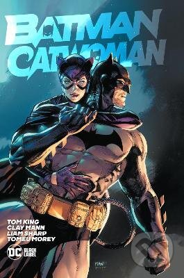 Kniha: Batman/Catwoman (Clay Mann a Tom King). DC Comics, 2022 Kniha: Batman/Catwoman (Clay Mann a Tom King). DC Comics, 2022