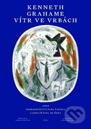 Kniha: Vítr ve vrbách (Grahame Kenneth). Leda, 2022 Kniha: Vítr ve vrbách (Grahame Kenneth). Leda, 2022
