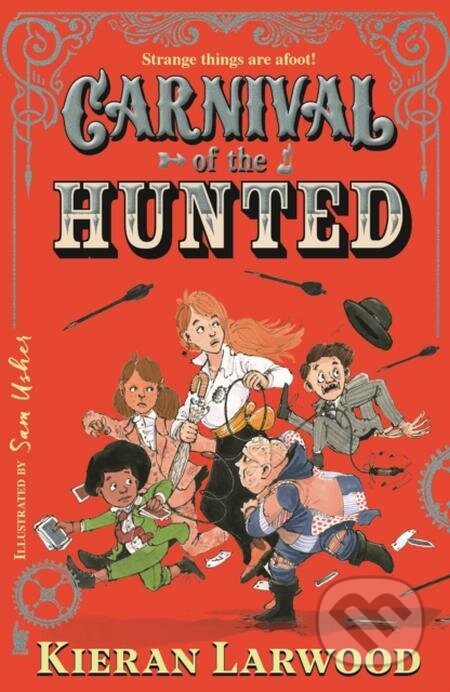 E-kniha: Carnival of the Hunted (Kieran Larwood). Faber and Faber, 2022 E-kniha: Carnival of the Hunted (Kieran Larwood). Faber and Faber, 2022
