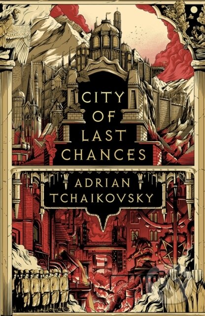 E-kniha: City of Last Chances (Adrian Tchaikovsky). Bloomsbury, 2022 E-kniha: City of Last Chances (Adrian Tchaikovsky). Bloomsbury, 2022