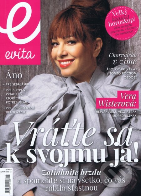 Evita magazín 01/2023 (MAFRA Slovakia). MAFRA Slovakia, 2022 Evita magazín 01/2023 (MAFRA Slovakia). MAFRA Slovakia, 2022
