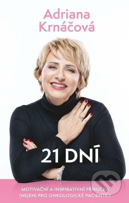 E-kniha: 21 dní (Adriana Krnáčová). X Nakladatelství Universum, 2022 E-kniha: 21 dní (Adriana Krnáčová). X Nakladatelství Universum, 2022