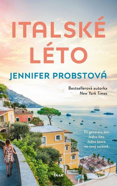 E-kniha: Italské léto (Jennifer Probst). Ikar CZ, 2022 E-kniha: Italské léto (Jennifer Probst). Ikar CZ, 2022