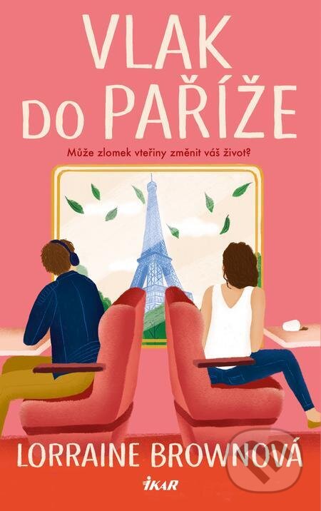 E-kniha: Vlak do Paříže (Lorraine Brown). Ikar CZ, 2022 E-kniha: Vlak do Paříže (Lorraine Brown). Ikar CZ, 2022