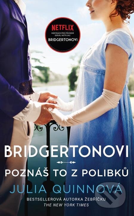 E-kniha: Bridgertonovi: Poznáš to z polibků (Julia Quinn). Ikar CZ, 2022 E-kniha: Bridgertonovi: Poznáš to z polibků (Julia Quinn). Ikar CZ, 2022