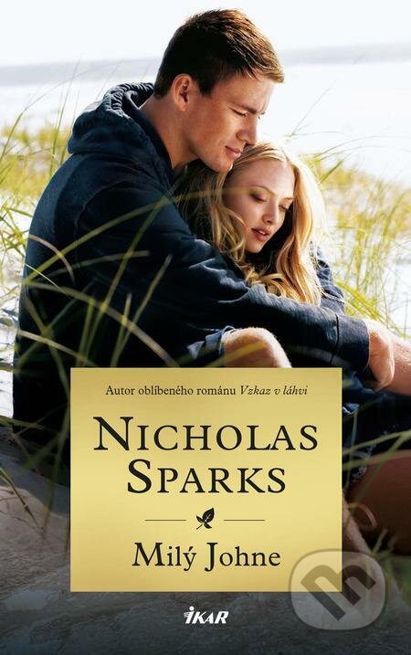 E-kniha: Milý Johne (Nicholas Sparks). Ikar CZ, 2022 E-kniha: Milý Johne (Nicholas Sparks). Ikar CZ, 2022