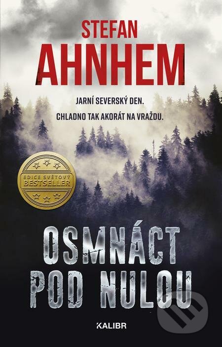 E-kniha: Fabian Risk 3: Osmnáct pod nulou (Stefan Ahnhem). Kalibr E-kniha: Fabian Risk 3: Osmnáct pod nulou (Stefan Ahnhem). Kalibr
