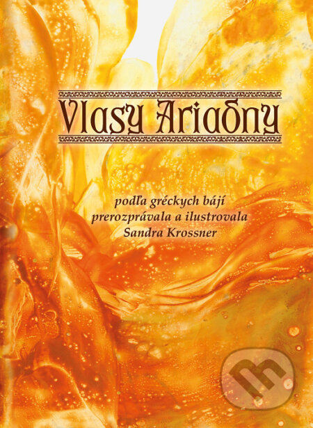 Kniha: Vlasy Ariadny (Sandra Krossner). FAB Co., s.r.o., 2022 Kniha: Vlasy Ariadny (Sandra Krossner). FAB Co., s.r.o., 2022