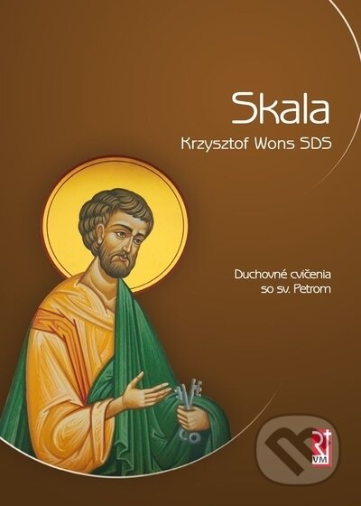 Kniha: Skala (Krzysztof Wons). Redemptoristi - Vydavateľstvo Misionár, 2022 Kniha: Skala (Krzysztof Wons). Redemptoristi - Vydavateľstvo Misionár, 2022
