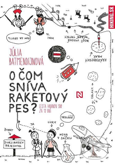 E-kniha: O čom sníva raketový pes (Júlia Batmendijnová). N Press, 2022 E-kniha: O čom sníva raketový pes (Júlia Batmendijnová). N Press, 2022