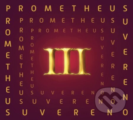 Hudební CD: Suvereno: Prometheus III (Hudobné albumy). Hudobné albumy, 2022 Hudební CD: Suvereno: Prometheus III (Hudobné albumy). Hudobné albumy, 2022