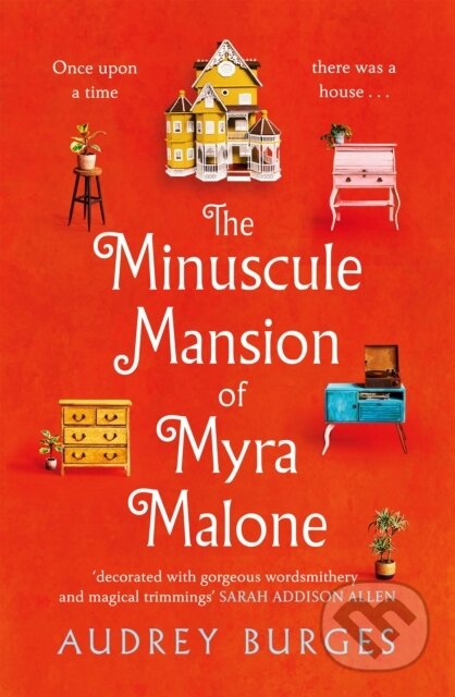 Kniha: The Minuscule Mansion of Myra Malone (Audrey Burges). MacMillan, 2023 Kniha: The Minuscule Mansion of Myra Malone (Audrey Burges). MacMillan, 2023