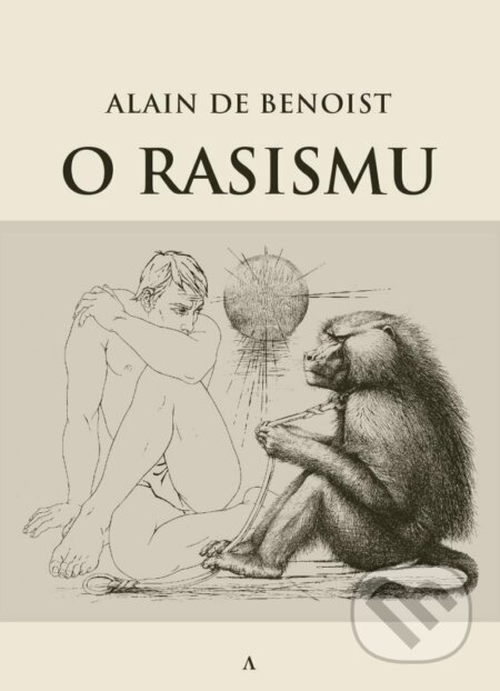 Kniha: O rasismu (Alain de Benoist). Generace Identity, 2022 Kniha: O rasismu (Alain de Benoist). Generace Identity, 2022