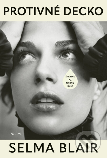 Kniha: Protivné decko (Selma Blair). Motýľ, 2023 Kniha: Protivné decko (Selma Blair). Motýľ, 2023