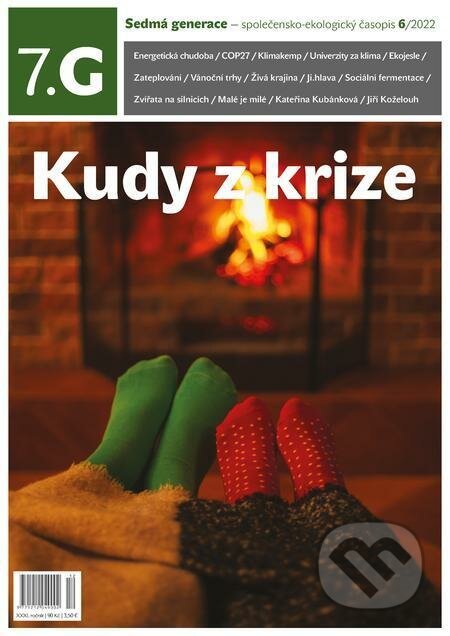 E-kniha: Sedmá generace — společensko-ekologický časopis 6/2022 (Autorský kolektív). Hnutí DUHA – Sedmá generace E-kniha: Sedmá generace — společensko-ekologický časopis 6/2022 (Autorský kolektív). Hnutí DUHA – Sedmá generace