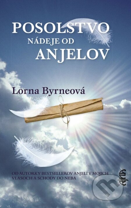 Kniha: Posolstvo nádeje od anjelov (Lorna Byrne). Ajna, 2023 Kniha: Posolstvo nádeje od anjelov (Lorna Byrne). Ajna, 2023