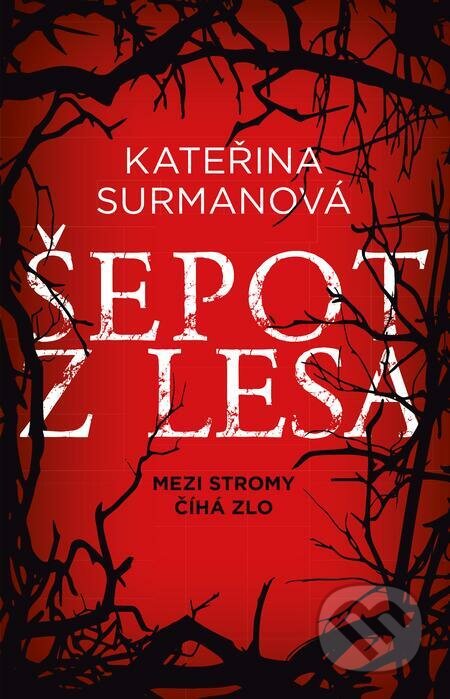 E-kniha: Šepot z lesa (Kateřina Surmanová). Kalibr, 2022 E-kniha: Šepot z lesa (Kateřina Surmanová). Kalibr, 2022