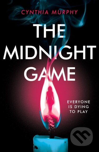 Kniha: The Midnight Game (Cynthia Murphy). Scholastic, 2023 Kniha: The Midnight Game (Cynthia Murphy). Scholastic, 2023