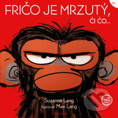 Kniha: Fričo je mrzutý, či čo... (Suzanne Lang). Verbarium, 2023 Kniha: Fričo je mrzutý, či čo... (Suzanne Lang). Verbarium, 2023