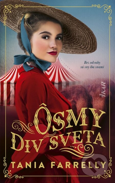 Kniha: Ôsmy div sveta (Tania Farrelly). Ikar, 2023 Kniha: Ôsmy div sveta (Tania Farrelly). Ikar, 2023