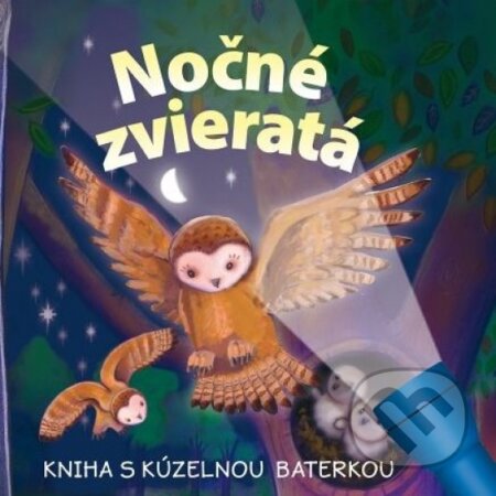 Kniha: Kniha s kúzelnou baterkou: Nočné zvieratá (Svojtka&Co.). Svojtka&Co., 2022 Kniha: Kniha s kúzelnou baterkou: Nočné zvieratá (Svojtka&Co.). Svojtka&Co., 2022