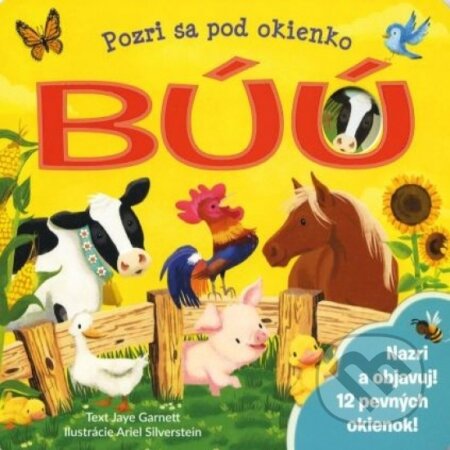 Kniha: Pozri sa pod okienko BÚÚ (Svojtka&Co.). Svojtka&Co., 2022 Kniha: Pozri sa pod okienko BÚÚ (Svojtka&Co.). Svojtka&Co., 2022