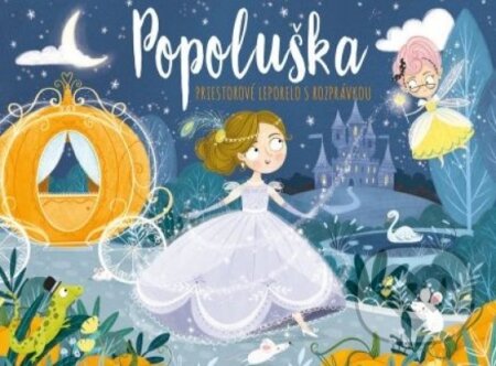 Kniha: Popoluška - priestorové leporelo (Svojtka&Co.). Svojtka&Co., 2022 Kniha: Popoluška - priestorové leporelo (Svojtka&Co.). Svojtka&Co., 2022