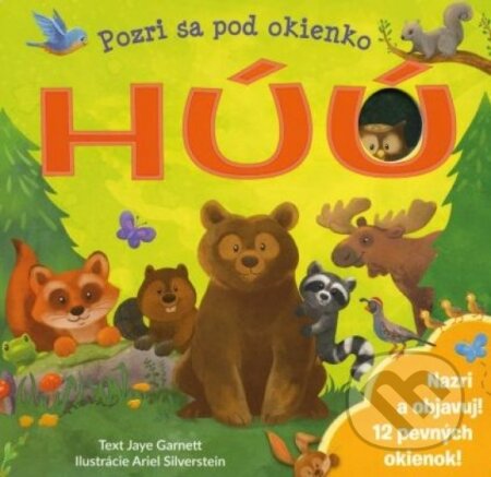 Kniha: Pozri sa pod okienko HÚÚ (Svojtka&Co.). Svojtka&Co., 2022 Kniha: Pozri sa pod okienko HÚÚ (Svojtka&Co.). Svojtka&Co., 2022