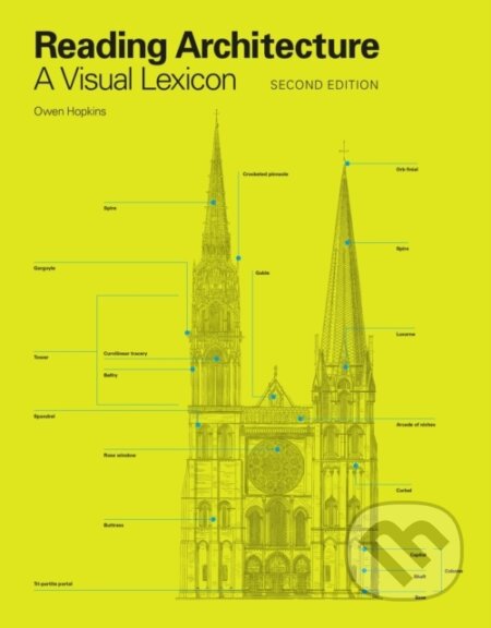 Kniha: Reading Architecture Second Edition (Owen Hopkins). Quercus, 2023 Kniha: Reading Architecture Second Edition (Owen Hopkins). Quercus, 2023