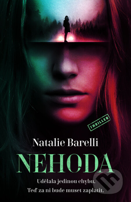 E-kniha: Nehoda (Natalie Barelli). Vendeta, 2022 E-kniha: Nehoda (Natalie Barelli). Vendeta, 2022