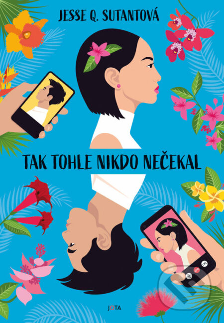 Kniha: Tak tohle nikdo nečekal (Jesse Q. Sutanto). Jota, 2023 Kniha: Tak tohle nikdo nečekal (Jesse Q. Sutanto). Jota, 2023