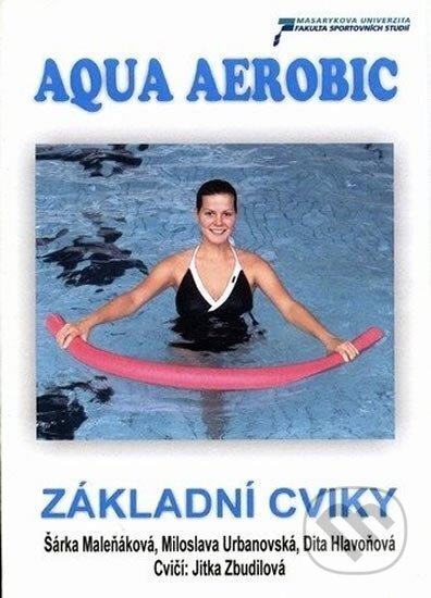 Film: Aquaaerobic (Dita Hlavoňová) (DVD). Muni Press, 2010 Film: Aquaaerobic (Dita Hlavoňová) (DVD). Muni Press, 2010