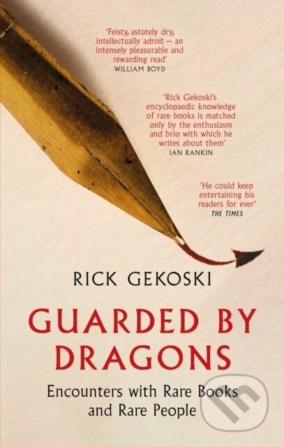 Kniha: Guarded by Dragons (Rick Gekoski). Little, Brown, 2023 Kniha: Guarded by Dragons (Rick Gekoski). Little, Brown, 2023