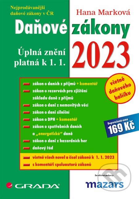 Kniha: Daňové zákony 2023 (Hana Marková). Grada, 2023 Kniha: Daňové zákony 2023 (Hana Marková). Grada, 2023