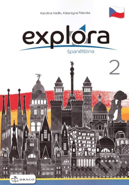 Kniha: Explora 2 - pracovní sešitA1 (Karolina Hadlo a Katarzyna Palonka). Draco Kniha: Explora 2 - pracovní sešitA1 (Karolina Hadlo a Katarzyna Palonka). Draco