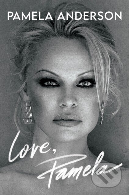 Kniha: Love, Pamela (Pamela Anderson). Headline Book, 2023 Kniha: Love, Pamela (Pamela Anderson). Headline Book, 2023