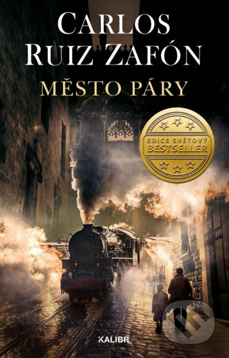 Kniha: Město páry (Carlos Ruiz Zafón). Kalibr, 2023 Kniha: Město páry (Carlos Ruiz Zafón). Kalibr, 2023