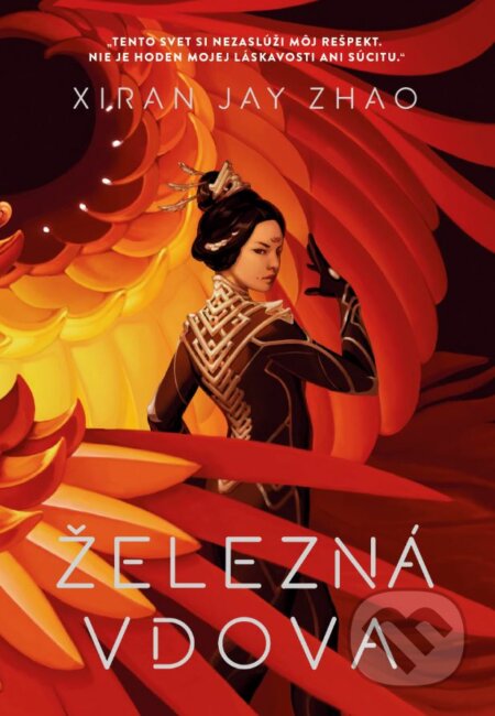 Kniha: Železná vdova (slovenský jazyk) (Xiran Jay Zhao). Slovart, 2023 Kniha: Železná vdova (slovenský jazyk) (Xiran Jay Zhao). Slovart, 2023